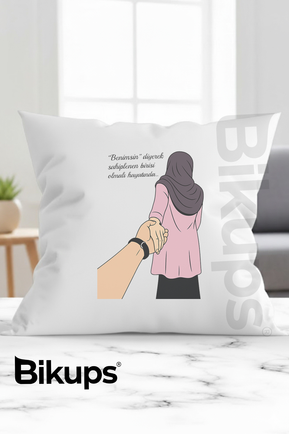 “Benimsin” diyerek sahiplenen birisi olmalı hayatında.. baskılı yastık 28x28
