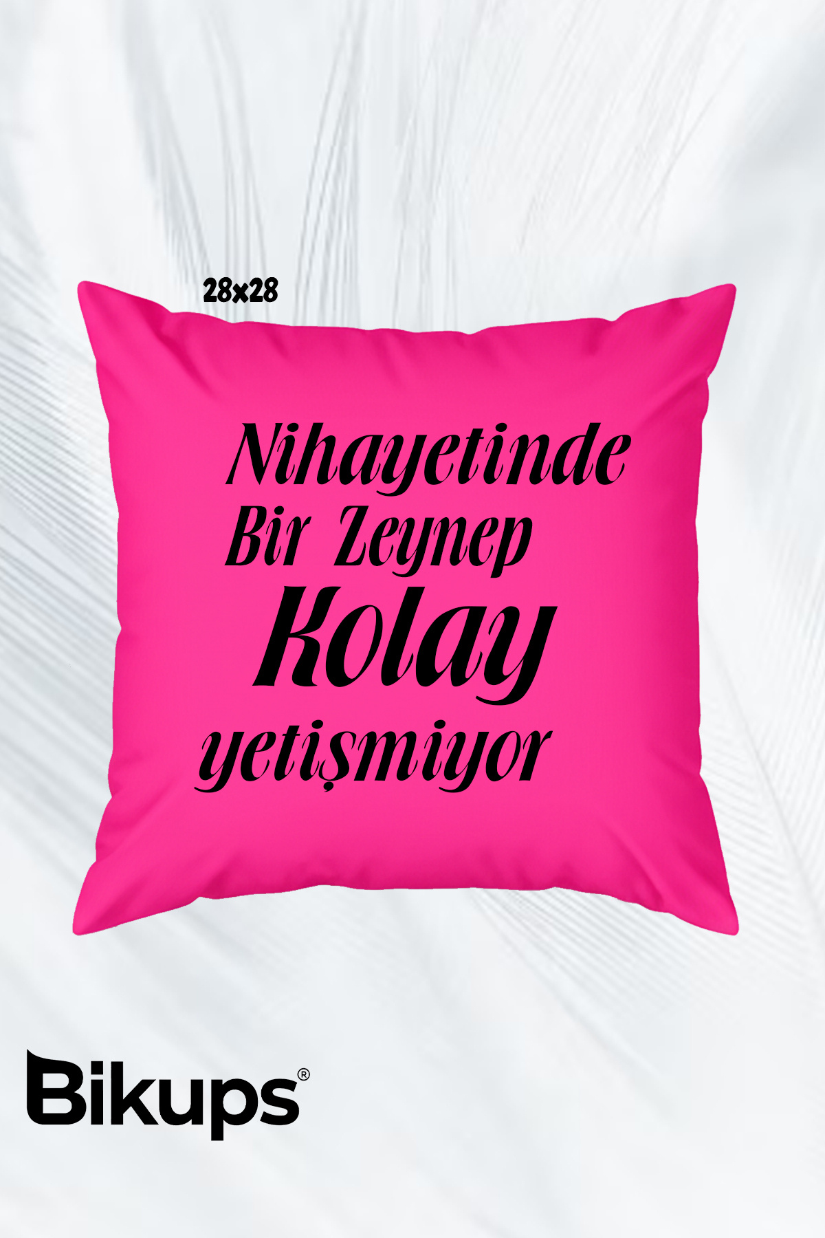 Nihayetinde bir Zeynep Kolay Yetişmiyor Pembe Yastık