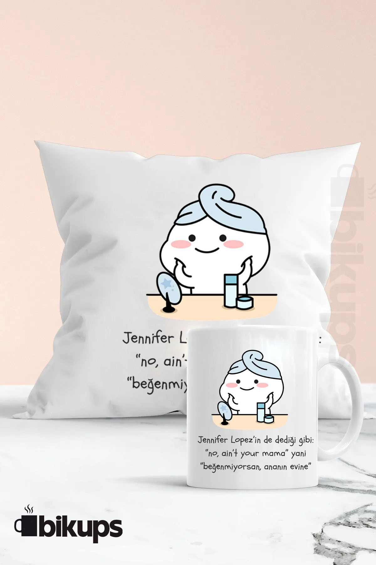 Jennifer Lopez’in de Dediği Gibi: Beğenmiyorsan Ananın Evine - Baskılı Kupa & Yastık Seti