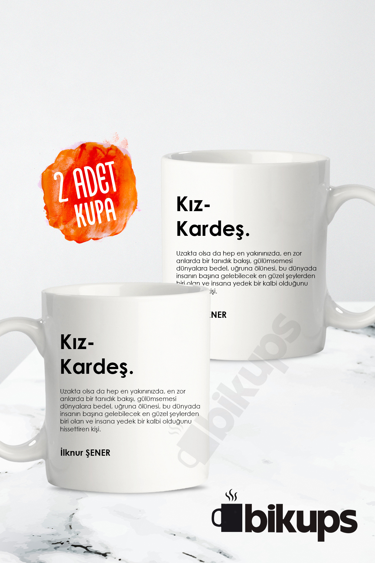 Kız Kardeş Yazılı İsimli 2 adet bardak