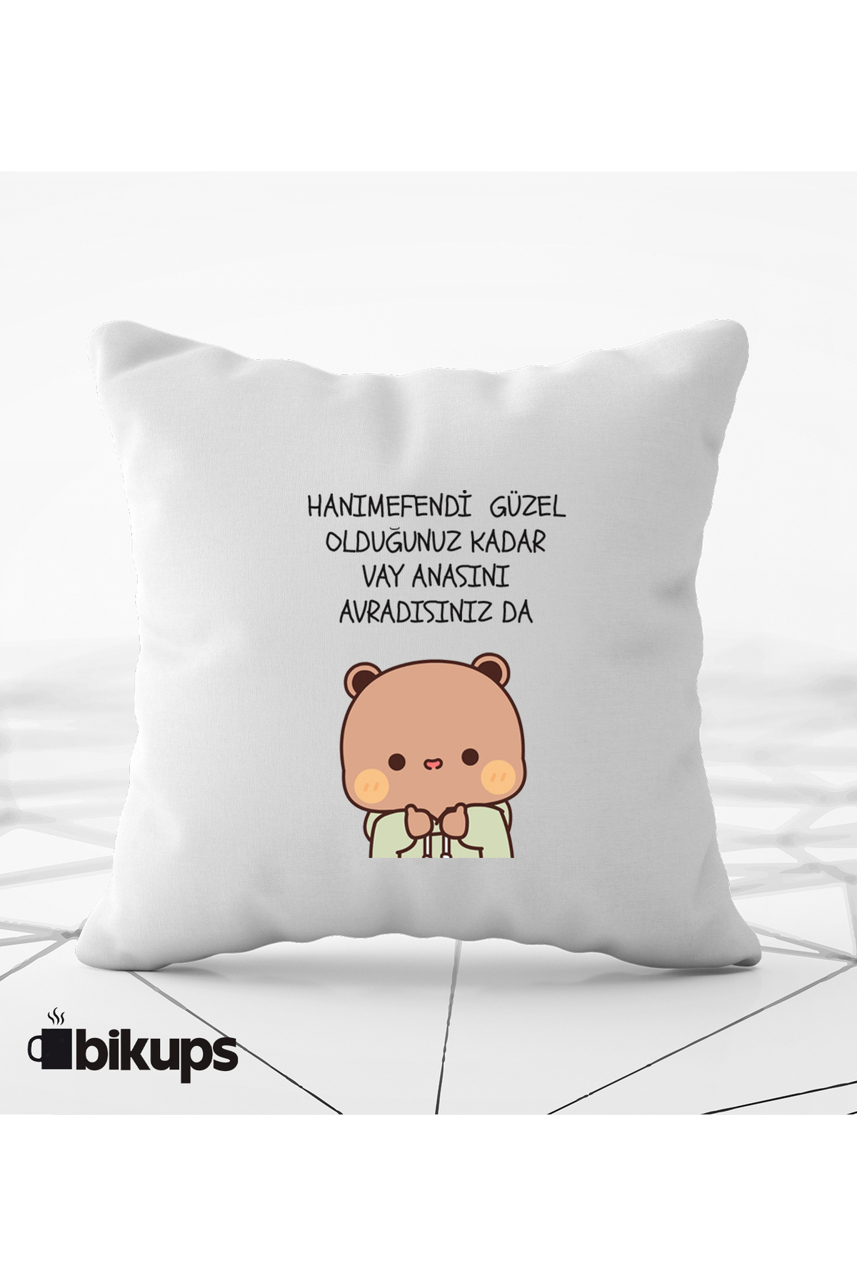 Hanımefendi güzel olduğunuz adar vay anasını avradısınız da baskılı yastık