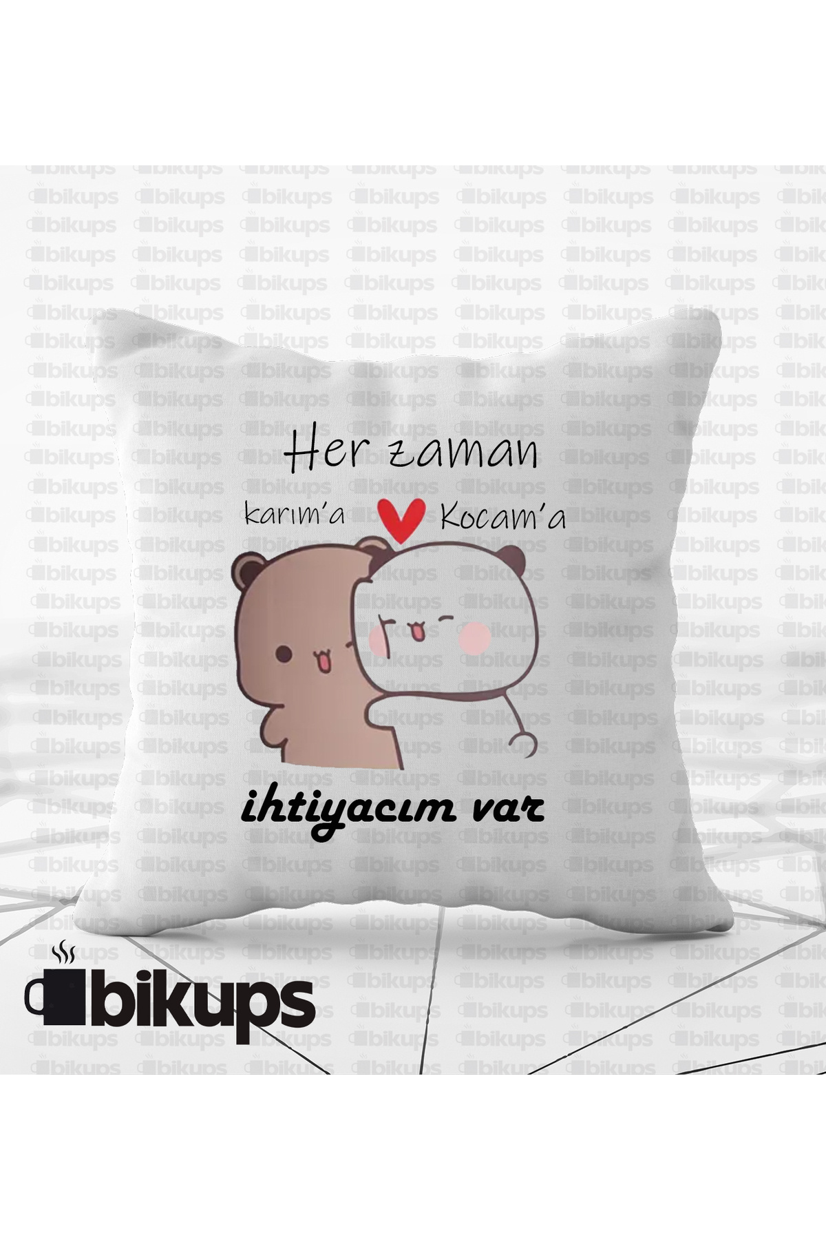 Her zaman karıma her zaman kocama ihtiyacım var baskılı yastık