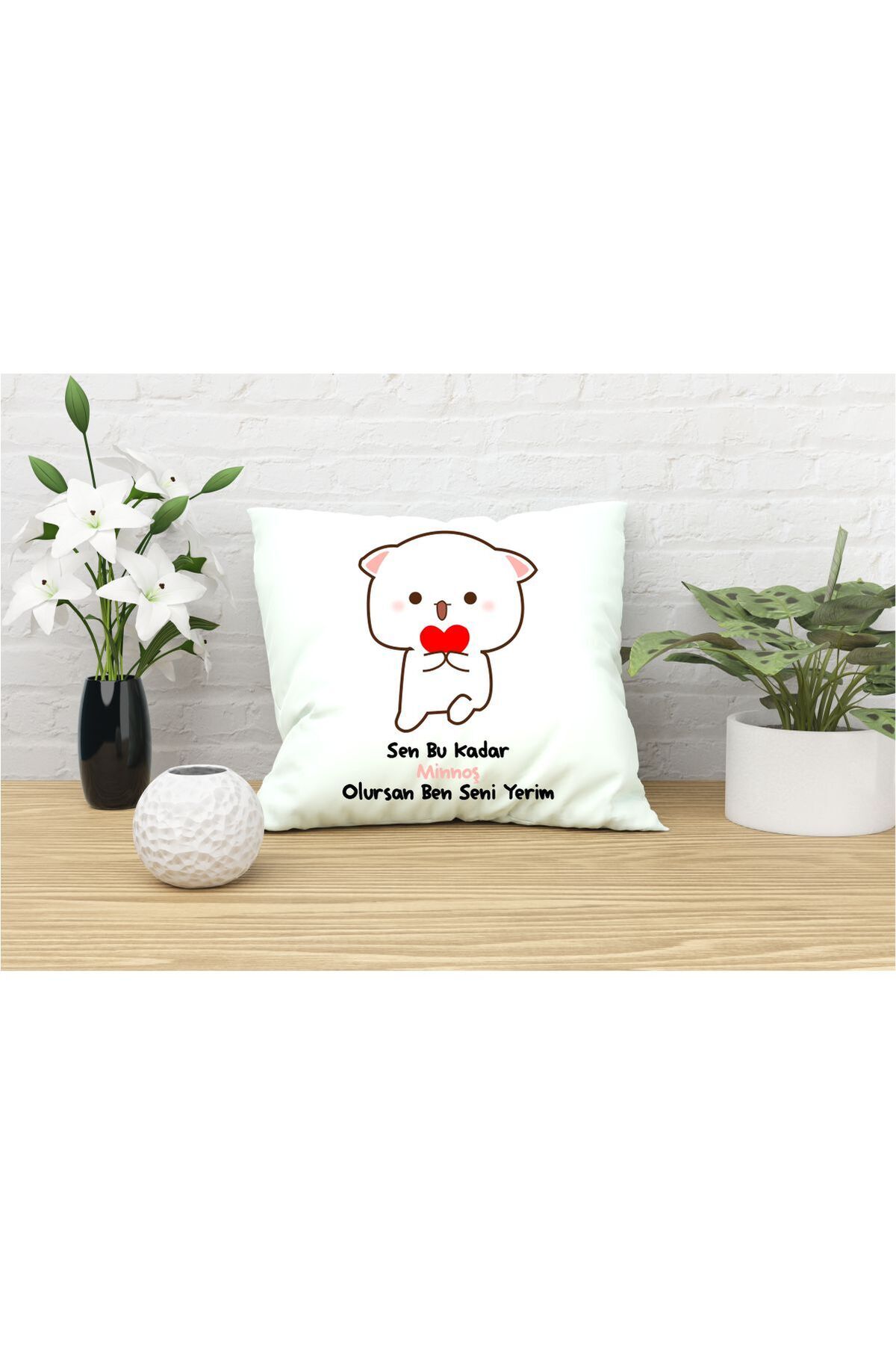 Sen Bu Kadar Minnoş Olursan Ben Seni Yerim Tasarımlı Yastık