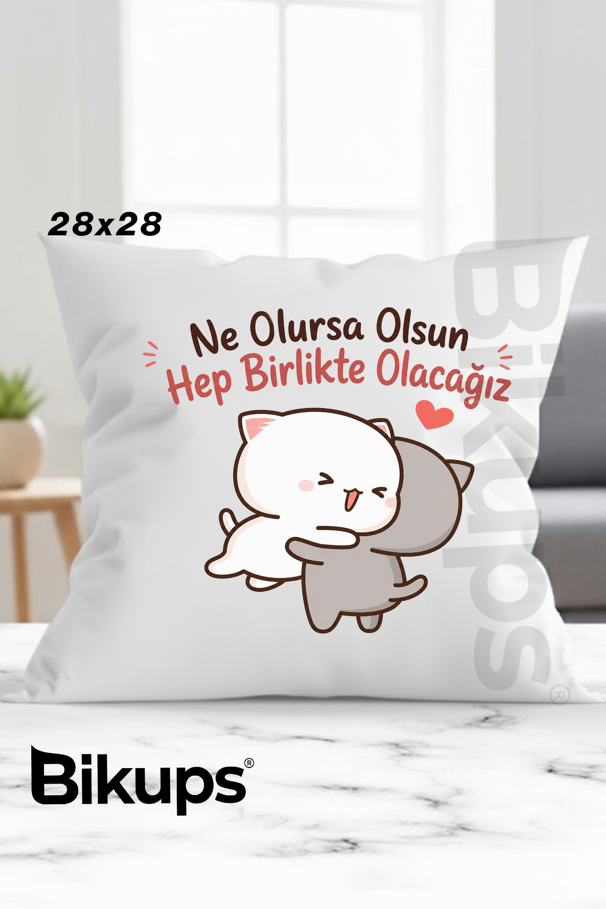 Ne olursa olsun hep birlikte olacağız Romantik Hediyelik Yastık